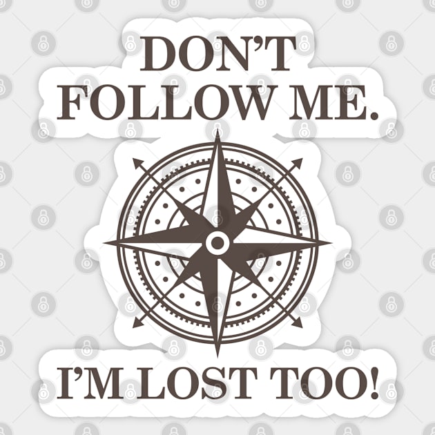 Don't Follow Me Sticker by VectorPlanet